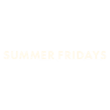 Summer Fridays