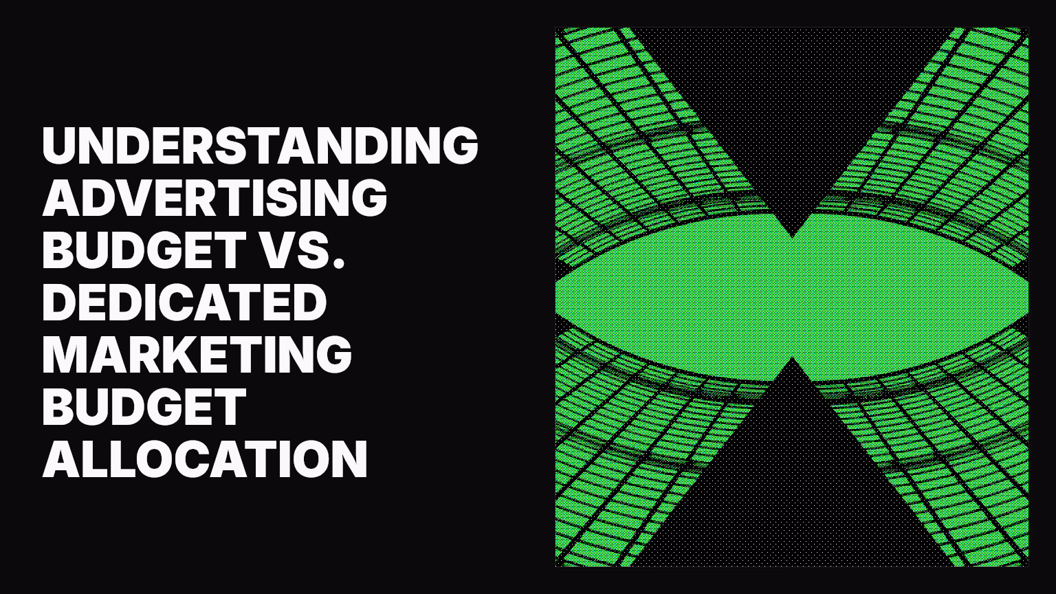 Understanding advertising budget vs. dedicated marketing budget allocation