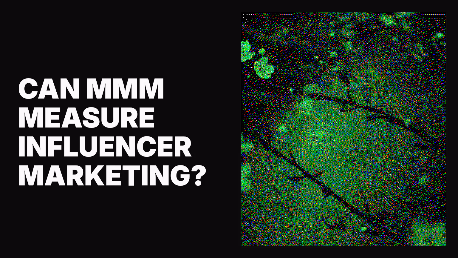 Can MMM measure influencer marketing?