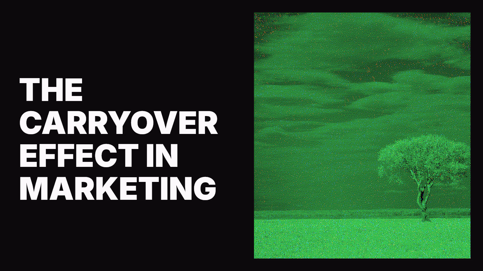 What is a carryover effect & how does it apply to marketing?