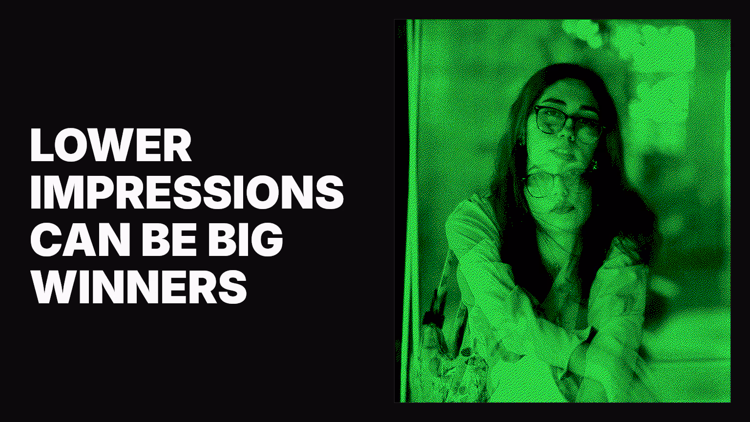 Law #4: Yes, lower impression campaigns can be big winners