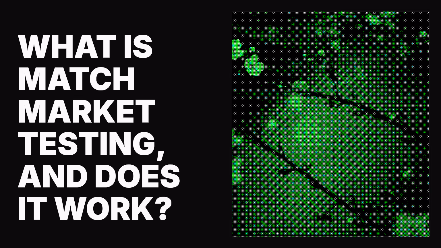 What is match market testing, and does it work?