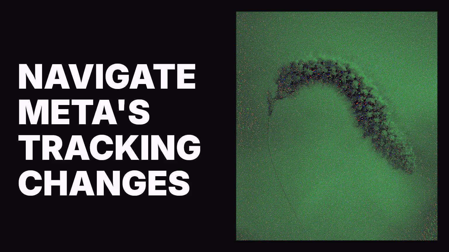 Navigate Meta’s health & wellness tracking changes with MMM