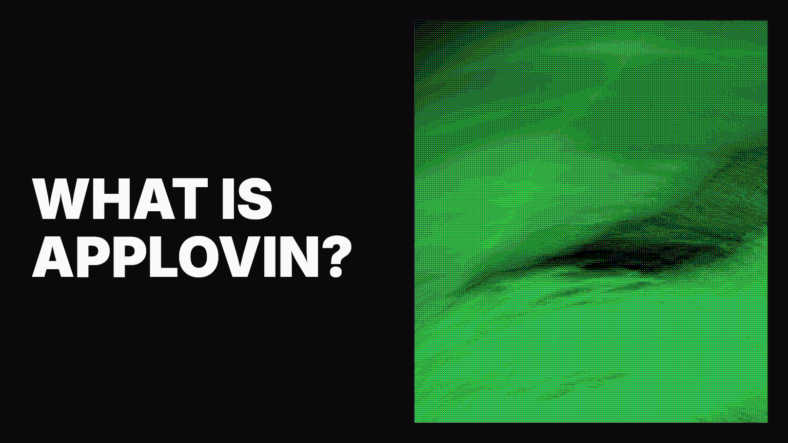 What Is AppLovin, & How Can It Drive Your Brand Growth?