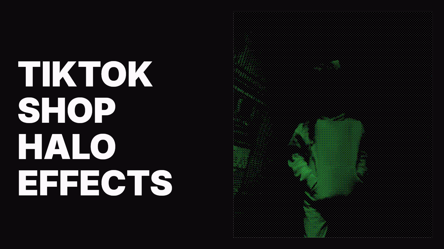 What TikTok Shop halo effects mean for your content strategy